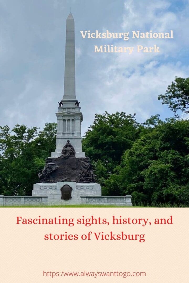 Fascinating sights, history, and stories of Vicksburg